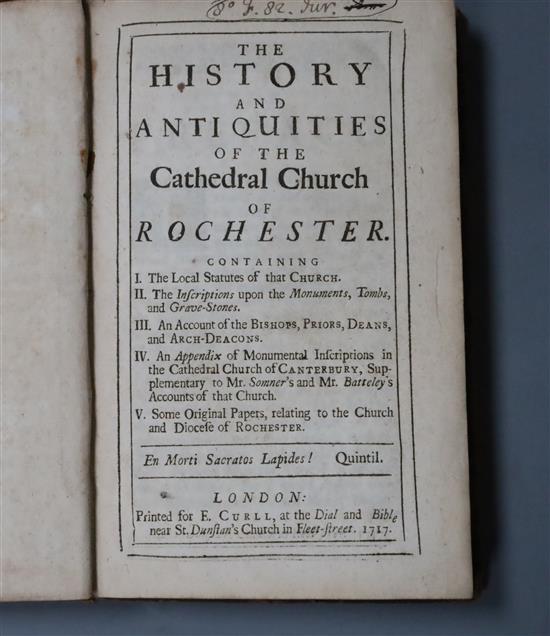 ROCHESTER: Rawlinson, Richard - The History and Antiquities of the Cathedral Church of Rochester, in two parts, 8vo, calf, front board